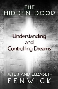 cover of the book The Hidden Door: Understanding and Controlling Dreams