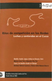 cover of the book Ritos de competición en los Andes. Luchas y contiendas en el Cuzco