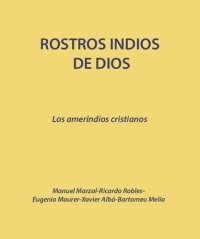 cover of the book Rostros indios de Dios. Los amerindios cristianos