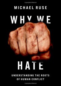 cover of the book Why We Hate: Understanding the Roots of Human Conflict