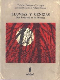 cover of the book Lluvias y cenizas. Dos pachacuti en la historia