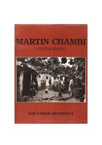 cover of the book Martín Chambi fotógrafo/ Martín Chambi photographe