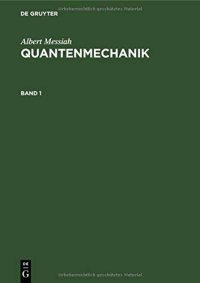 cover of the book Albert Messiah: Quantenmechanik. Band 1