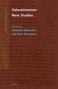 cover of the book Valentinianism: New Studies (Nag Hammadi and Manichaean Studies, 96)