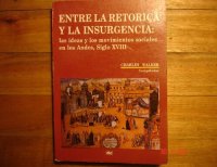 cover of the book Entre la retórica y la insurgencia: las ideas y los movimientos sociales en los Andes, siglo XVIII