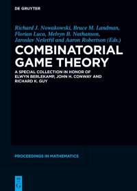 cover of the book Combinatorial Game Theory: A Special Collection in Honor of Elwyn Berlekamp, John H. Conway and Richard K. Guy