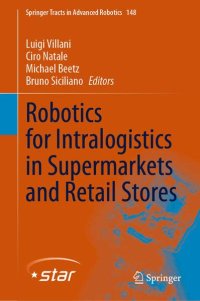 cover of the book Robotics for Intralogistics in Supermarkets and Retail Stores