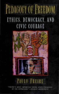 cover of the book Pedagogy of Freedom. Ethics, Democracy, and Civic Courage