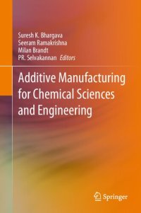 cover of the book Additive Manufacturing for Chemical Sciences and Engineering