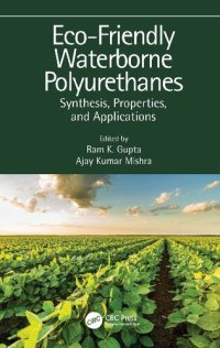 cover of the book Eco-Friendly Waterborne Polyurethanes: Synthesis, Properties, and Applications