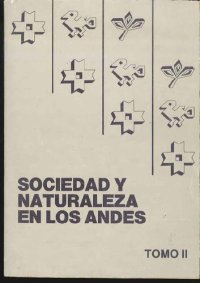 cover of the book Sociedad y naturaleza en los Andes