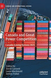 cover of the book Canada and Great Power Competition: Canada Among Nations 2021