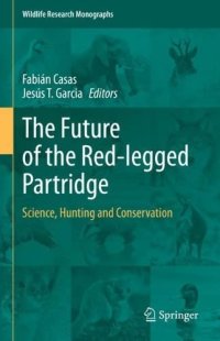 cover of the book The Future of the Red-legged Partridge: Science, Hunting and Conservation