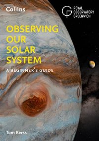 cover of the book Observing our Solar System: A beginner’s guide