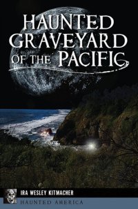 cover of the book Haunted Graveyard of the Pacific
