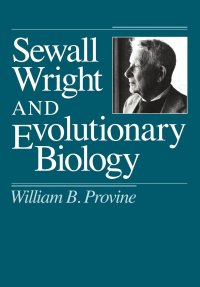 cover of the book Sewall Wright and Evolutionary Biology