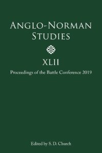 cover of the book Anglo-Norman Studies XLII: Proceedings of the Battle Conference 2019