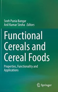 cover of the book Functional Cereals and Cereal Foods: Properties, Functionality and Applications