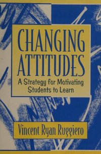 cover of the book Changing Attitudes - Strategy for Motivating Students to Learn