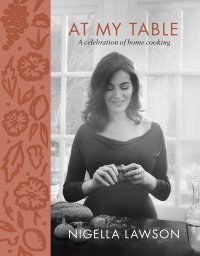 cover of the book At My Table: A Celebration of Home Cooking