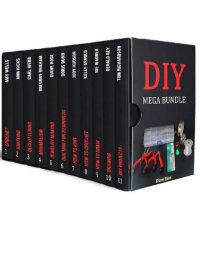 cover of the book DIY MEGA Bundle: Amazing DIY Hacks and Crafts for Beginners