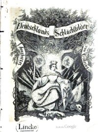 cover of the book Deutschlands Schlachtfelder oder Geschichte großer Kämpfe der Deutschen, von Hermann, bis auf unsere Zeit