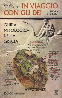 cover of the book In viaggio con gli dei. Guida mitologica della Grecia