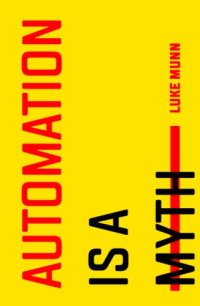 cover of the book Automation Is a Myth