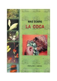 cover of the book Más sobre la coca (Erythroxylum coca)