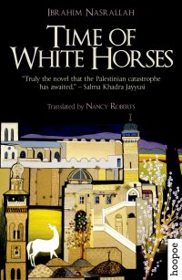 cover of the book Time of White Horses: A Novel