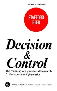 cover of the book Decision and Control: The meaning of Operational Research and Management Cybernetics