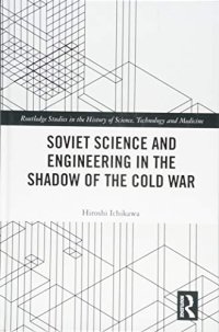 cover of the book Soviet Science and Engineering in the Shadow of the Cold War