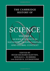 cover of the book The Cambridge History of Science: Volume 8, Modern Science in National, Transnational, and Global Context