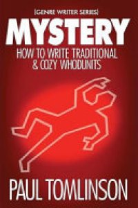 cover of the book Mystery: How to Write Traditional & Cozy Whodunits