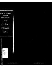 cover of the book Richard Nixon 1969  containing the public messages, speeches, and statements of the president.