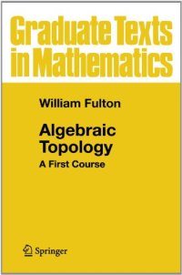 cover of the book Algebraic Topology: A First Course 