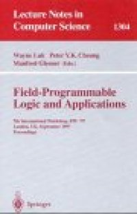 cover of the book Field-Programmable Logic and Applications: 7th International Workshop, FPL '97 London, UK, September 1–3, 1997 Proceedings