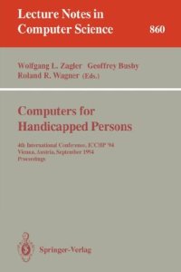 cover of the book Computers for Handicapped Persons: 4th International Conference, ICCHP '94 Vienna, Austria, September 14–16, 1994 Proceedings