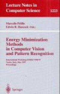 cover of the book Energy Minimization Methods in Computer Vision and Pattern Recognition: International Workshop EMMCVPR'97 Venice, Italy, May 21–23, 1997 Proceedings