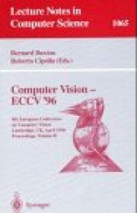 cover of the book Computer Vision — ECCV '96: 4th European Conference on Computer Vision Cambridge, UK, April 15–18, 1996 Proceedings Volume II