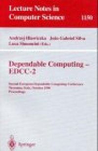 cover of the book Dependable Computing — EDCC-2: Second European Dependable Computing Conference Taormina, Italy, October 2–4, 1996 Proceedings