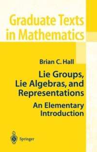 cover of the book Lie Groups, Lie Algebras, and Representations: An Elementary Introduction: 222 