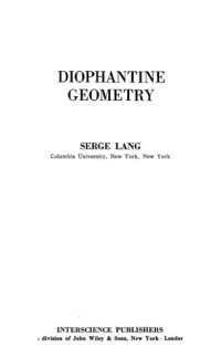 cover of the book Diophantine Geometry. Interscience Tracts in Pure and Applied Mathematics Number 11 