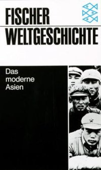 cover of the book Fischer Weltgeschichte, Bd.33, Das moderne Asien