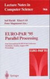 cover of the book EURO-PAR '95 Parallel Processing: First International EURO-PAR Conference Stockholm, Sweden, August 29–31, 1995 Proceedings