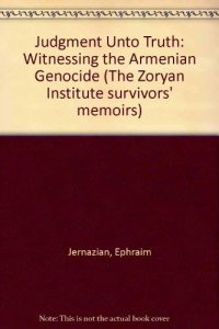 cover of the book Judgment Unto Truth: Witnessing the Armenian Genocide