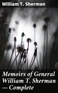 cover of the book Memoirs of General William T. Sherman — Complete