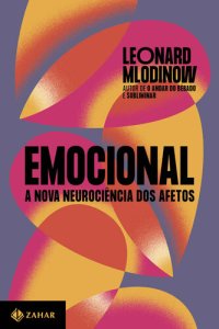 cover of the book Emocional - A nova neurociência dos afetos