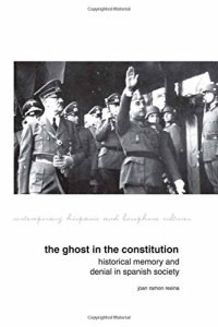 cover of the book The Ghost in the Constitution: Historical Memory and Denial in Spanish Society