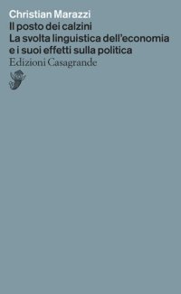 cover of the book Il posto dei calzini. La svolta linguistica dell'economia e i suoi effetti sulla politica